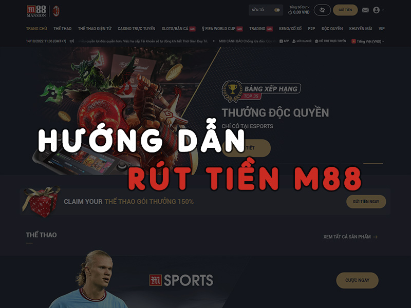 Hướng dẫn rút tiền M88 nhanh chóng